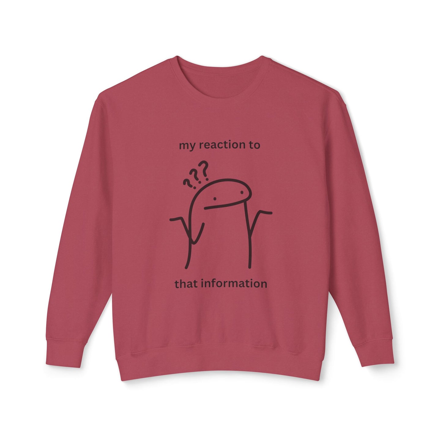 "My Reaction to That Information" Crewneck Sweatshirt – The Ultimate Wearable Mood