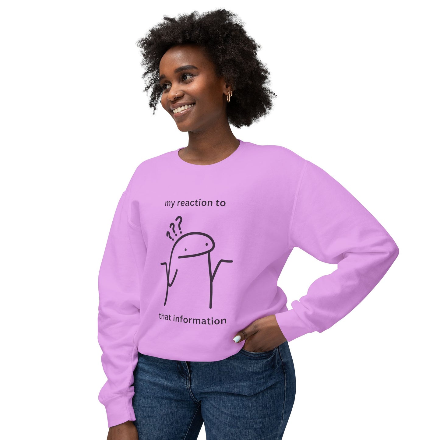 "My Reaction to That Information" Crewneck Sweatshirt – The Ultimate Wearable Mood